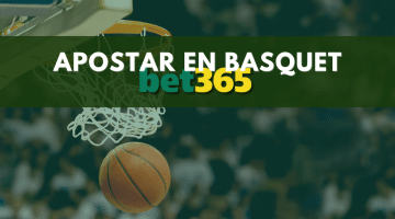 &iquest;C&oacute;mo apostar en Bet365 b&aacute;squet?